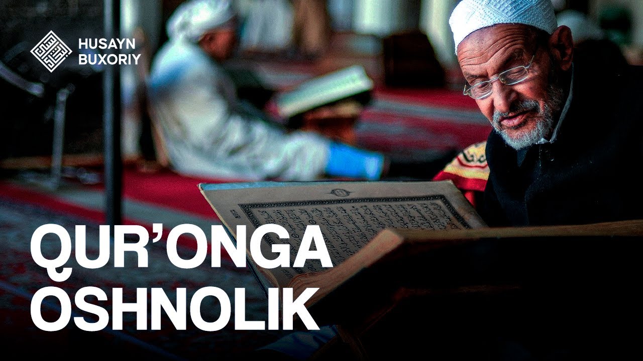 Qur'onga oshnolik | Shayx Husayn Buxoriy