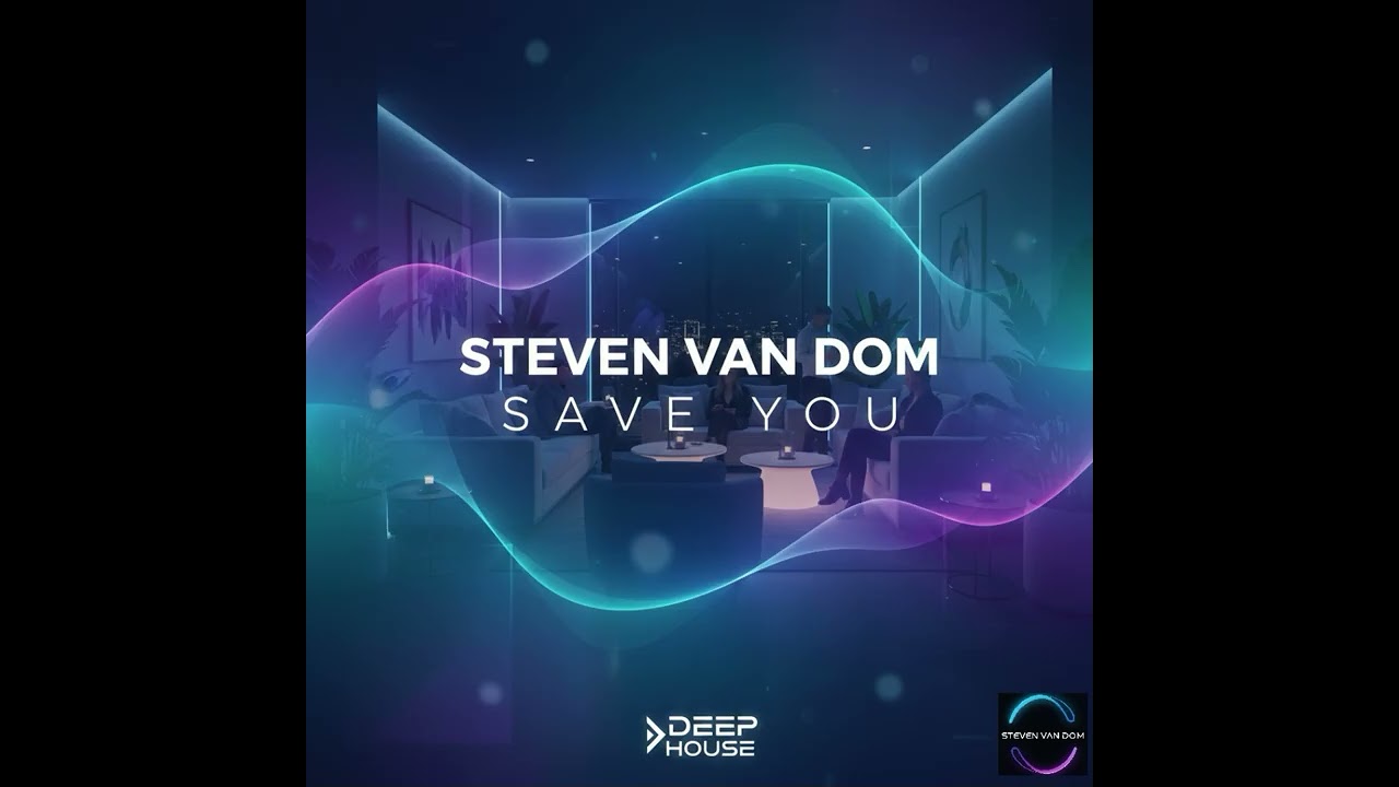 Steven Van Dom - Save you (Chill Mix)