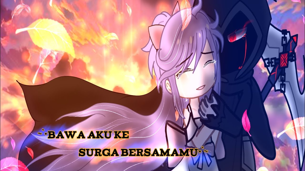 🕊~•bawa aku ke surga bersama mu~• (gachanebula Indonesia/gnmm) genre:sad, drama [MINI MOVIE,SAD END]