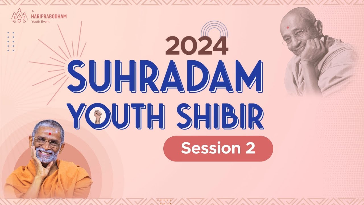 Suhradam Youth Shibir 2024 | Session 2
