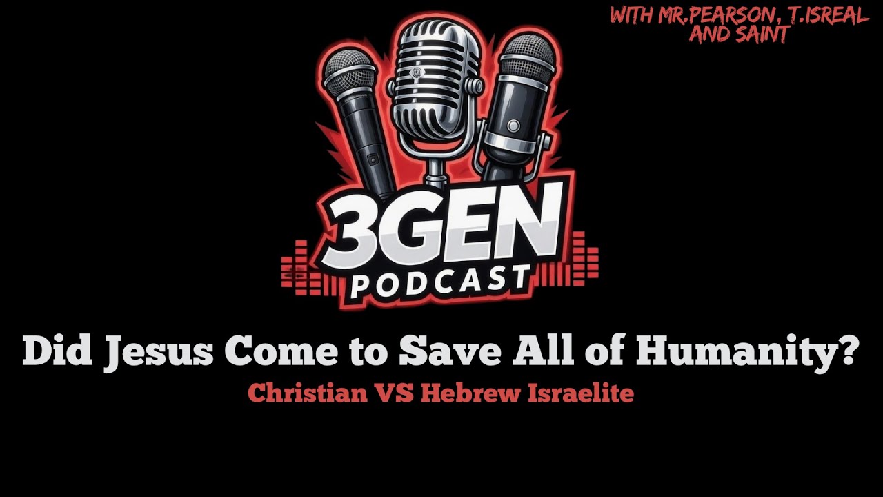 Christian VS Hebrew Israelite Debate! Did Jesus come to save all of humanity or only the Israelites?