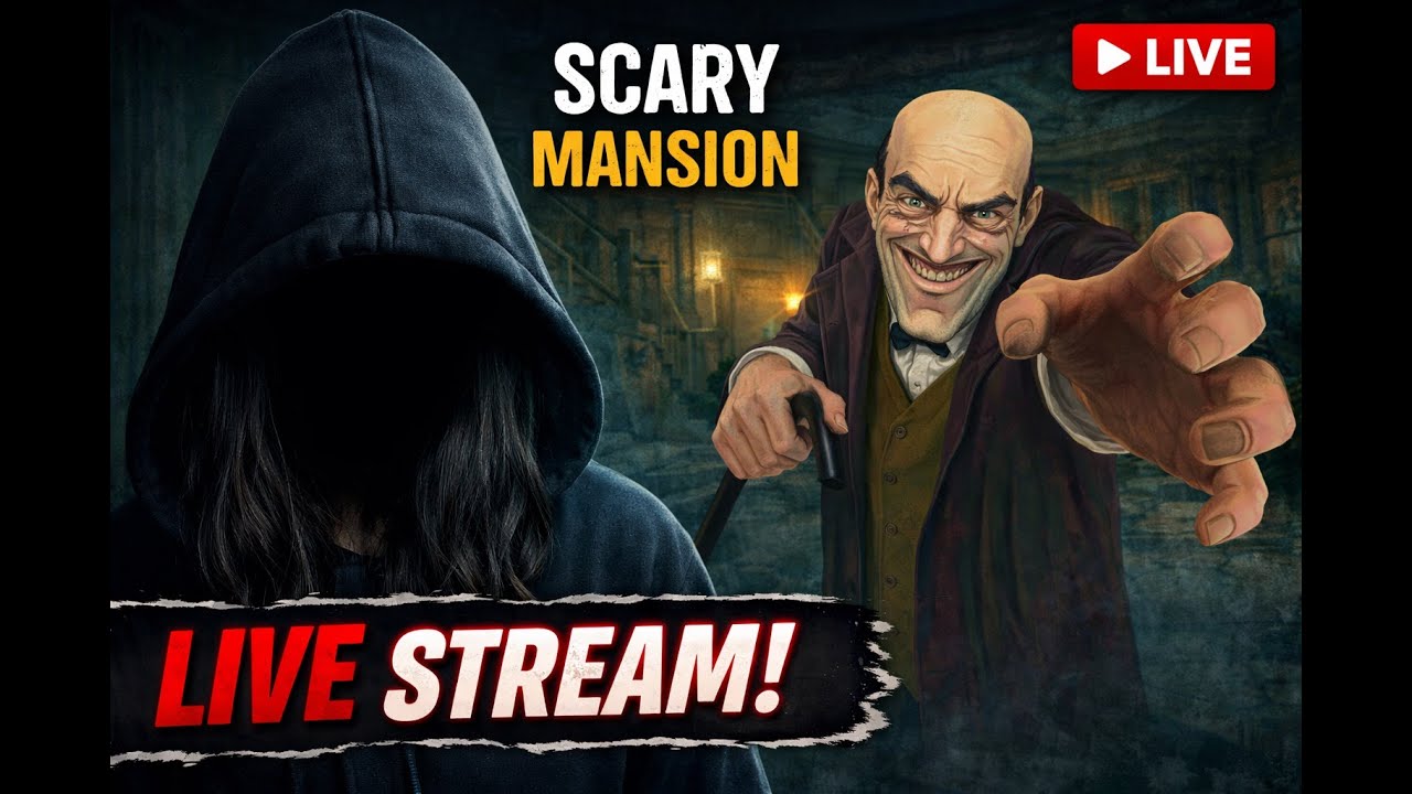 🔴SCARY MANSION GAME | GAMEPLAY | LIVE | 