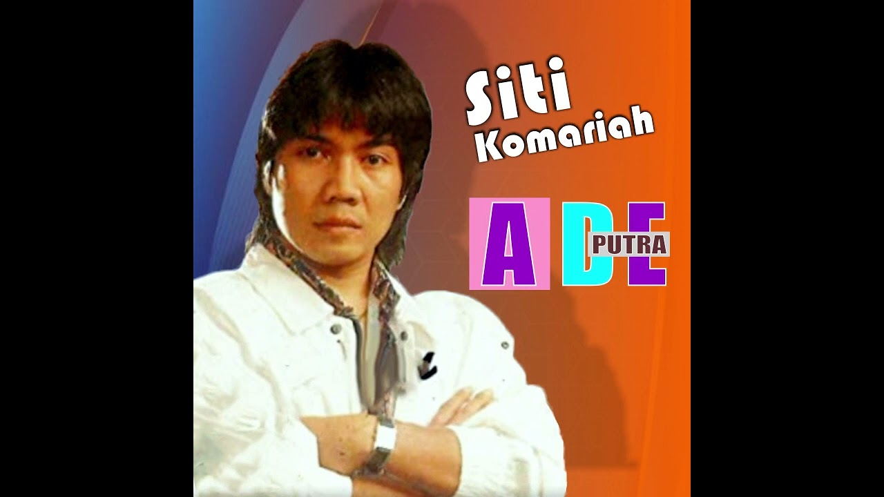 Ade Putra - Siti Komariah