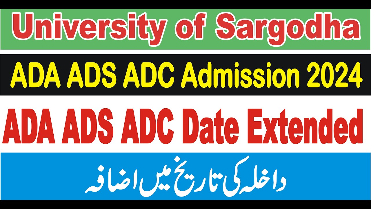 ADA ADS ADC ADP Admission 2024 UOS | Adp Admission Date Extended 2024 UOS