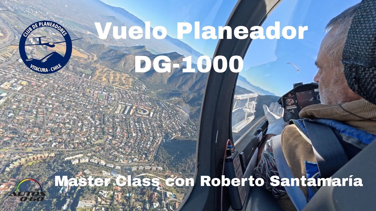 🎯 Vuelo en Planeador DG-1000 en Vitacura, Chile ✈️ | Master Class con Roberto Santamar&iacute;a