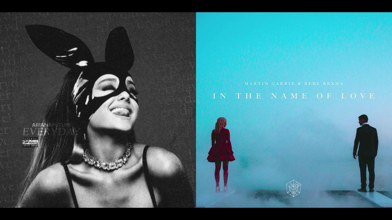 Ariana Grande vs. Martin Garrix ft. Bebe Rexha - Everyday In The Name Of Love