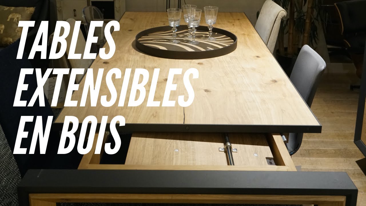 Table extensible bois - tables transformables présentation !