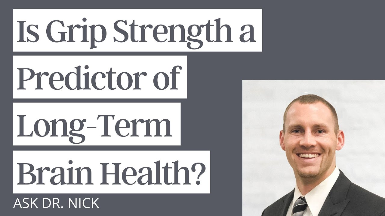 Is Grip Strength a Predictor of Long-Term Brain Health?