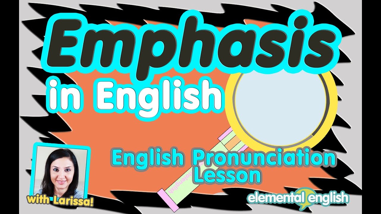Emphasis in English | English Pronunciation Lesson