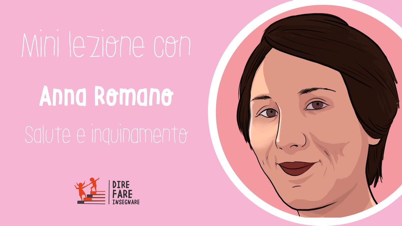 Salute, inquinamenti e One Health. Mini lezione con Anna Romano