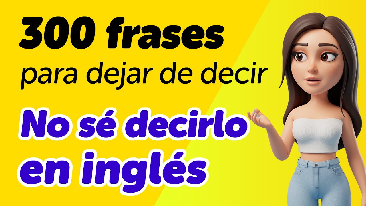 300 frases para dejar de decir 