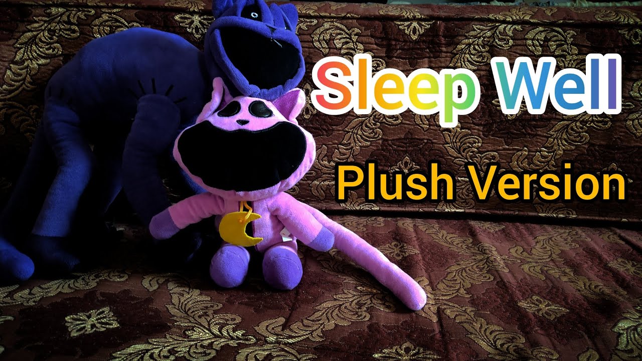 Sleep Well - Poppy Playtime: Chapter 3 (Plush Version)