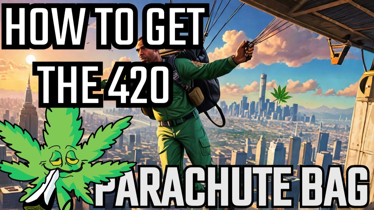 GTA V - HOW TO GET THE 420 GET HIGH PARACHUTE BAG + DOWNLOAD LINK