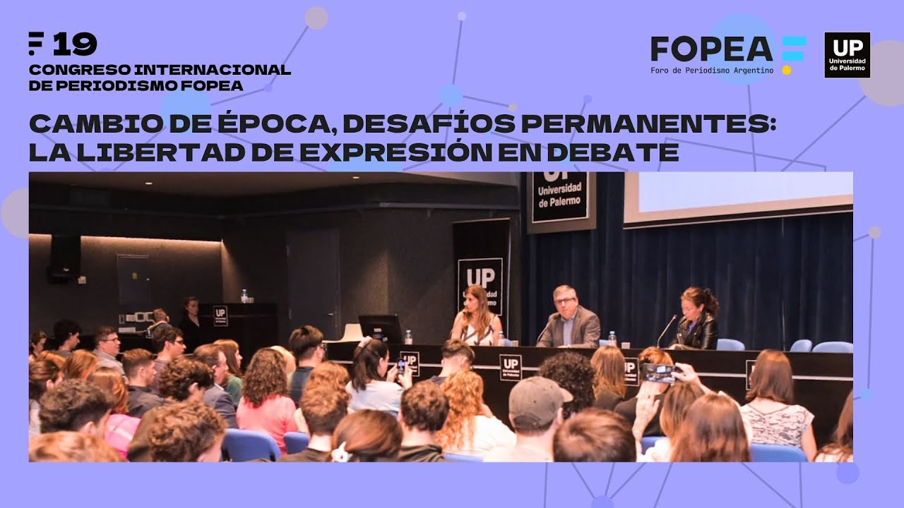 Cambio de época, desafíos permanentes: la libertad de expresión en debate