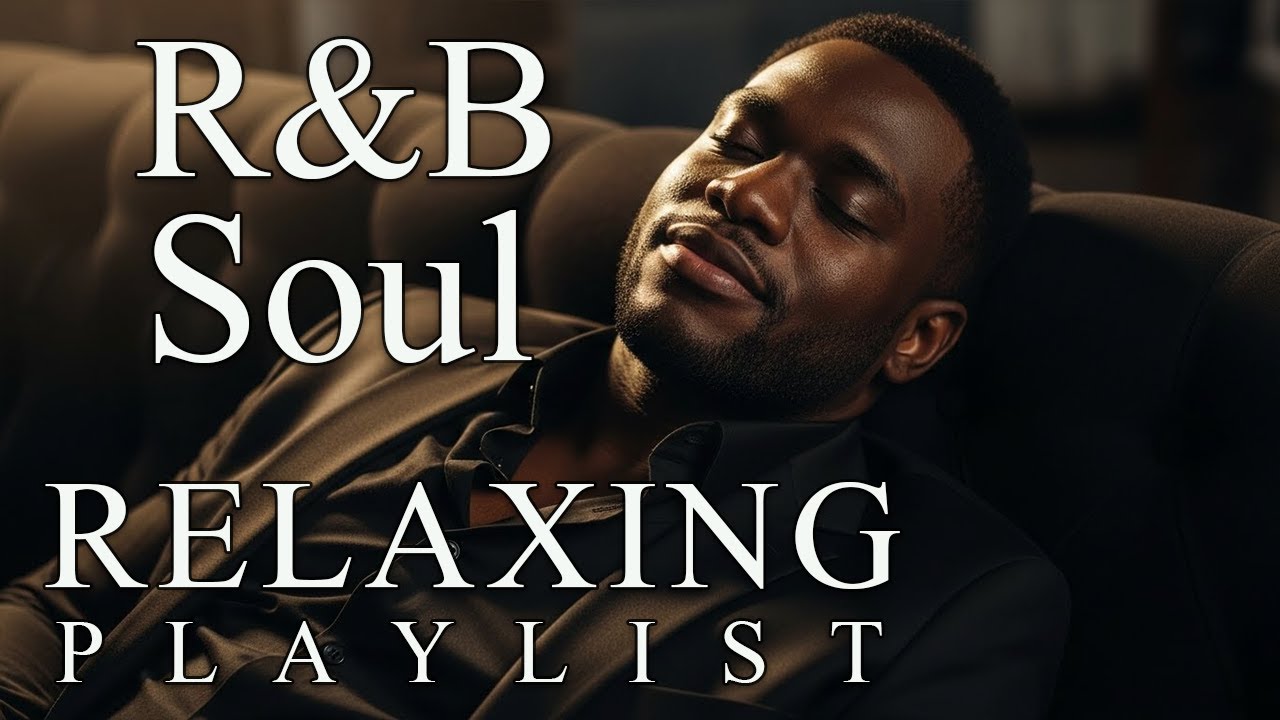【R&B Soul】Slow Chill Playlist – Soft Vocals for Calm & Peaceful Moments