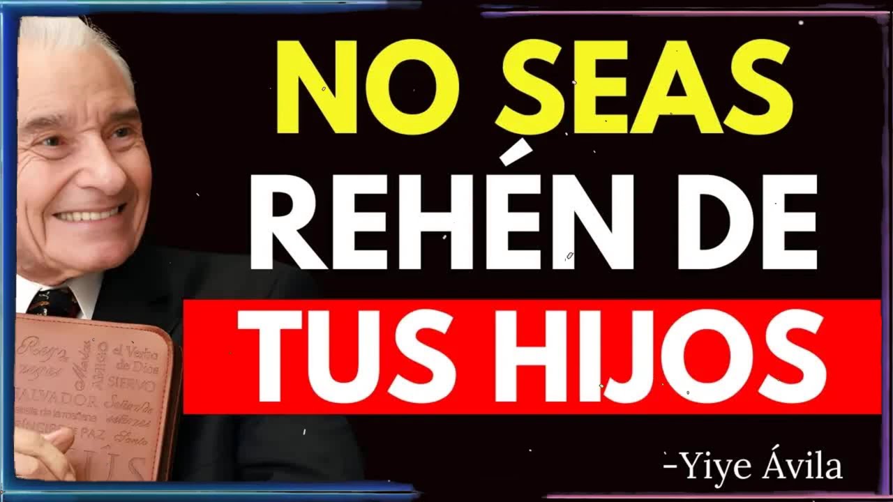 ¡No seas rehén de tus hijos adultos! | Yiye Ávila Enseñanza