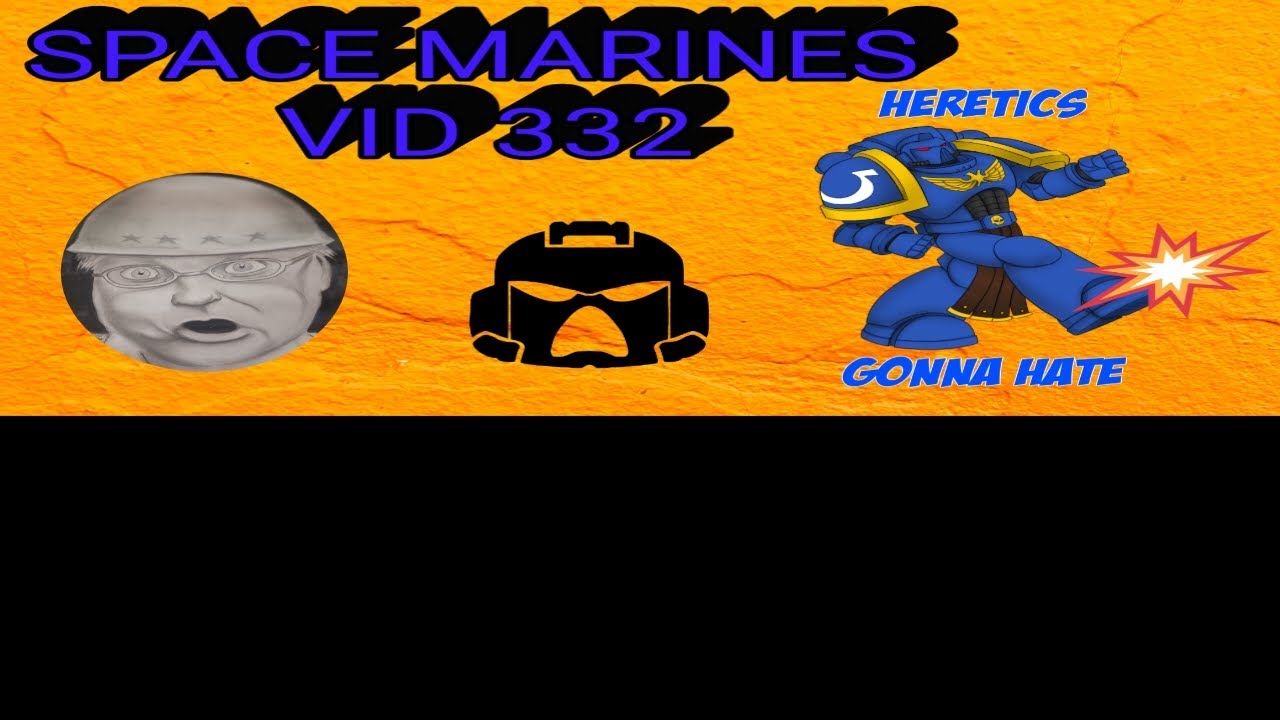 Space Marines, Vid 332