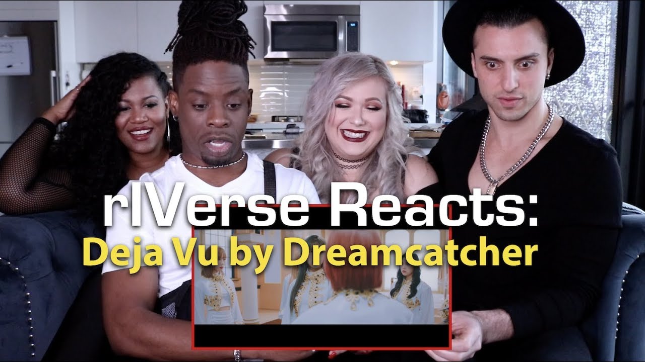 rIVerse Reacts: Deja Vu by Dreamcatcher - M/V Reaction