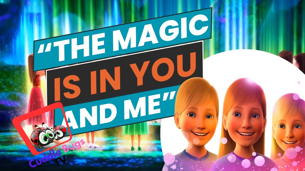 The Magic is in You and Me / Children's Songs for Learning and Fun