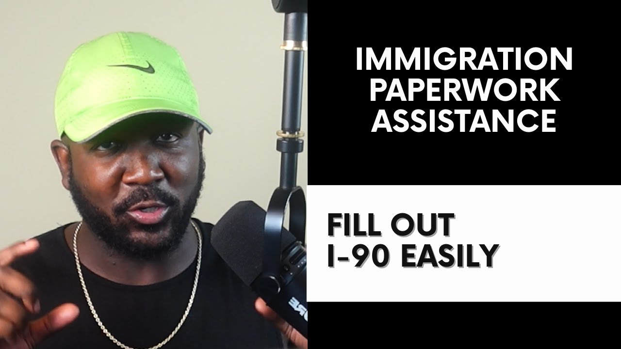 How to Fill Out I-90 Green Card Replacement Guide (Immigration Paperwork)