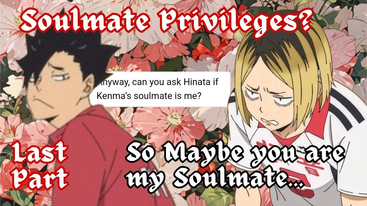 Soulmate Privileges? Kenma Confesses • TsukiHina Mindmeld Soulmate AU Ft. KuroKen | 𝑪𝒆𝒔𝒕𝒊𝒊