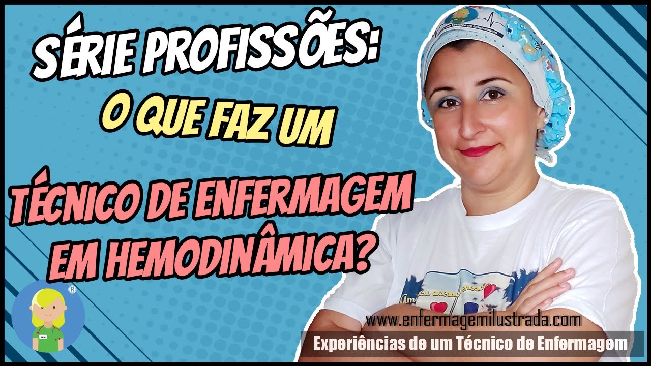 Série Profissões: O Técnico de Enfermagem em Hemodinâmica