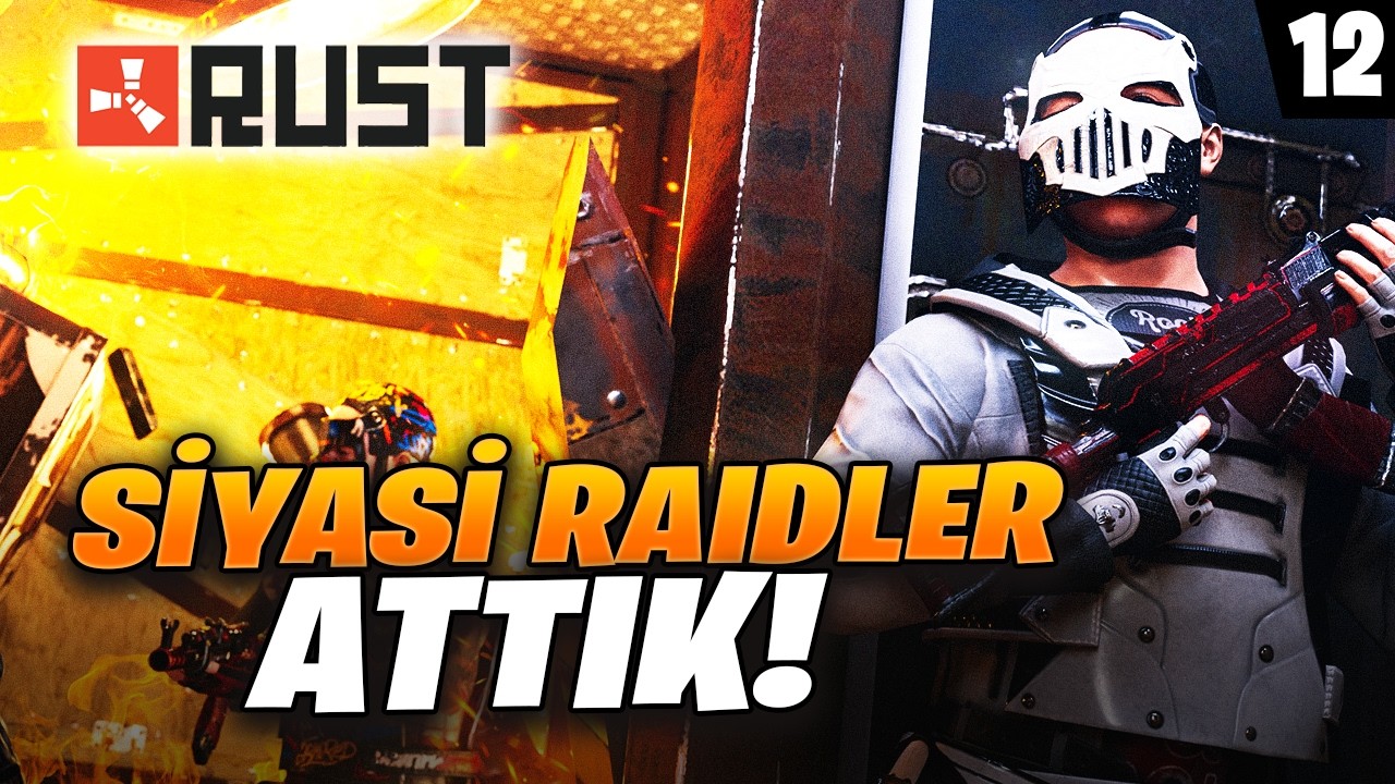 SİYASİ RAİDLER ATTIK ! ETRAFIMIZ GÜVENDE (RUST 12.SAAT)