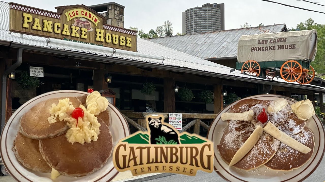LOG CABIN PANCAKE HOUSE Gatlinburg Tennessee