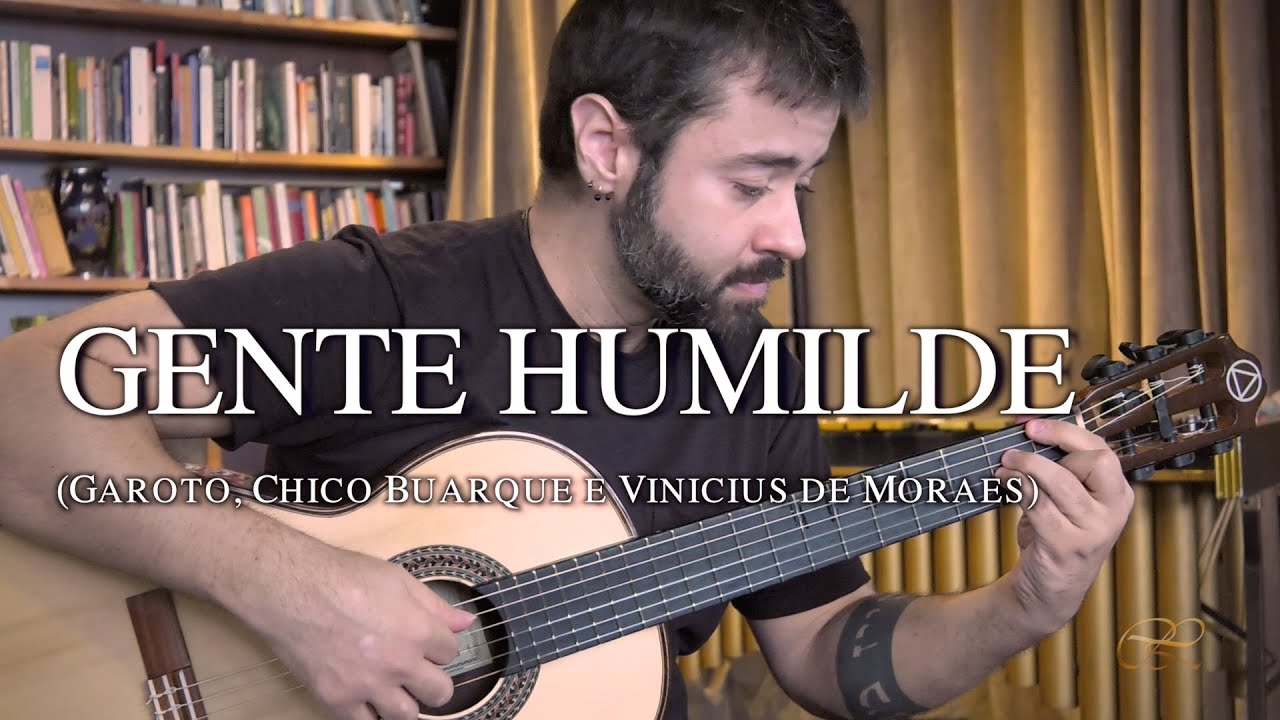 GENTE HUMILDE (Garoto/Buarque/Moraes) - Bruno Conde