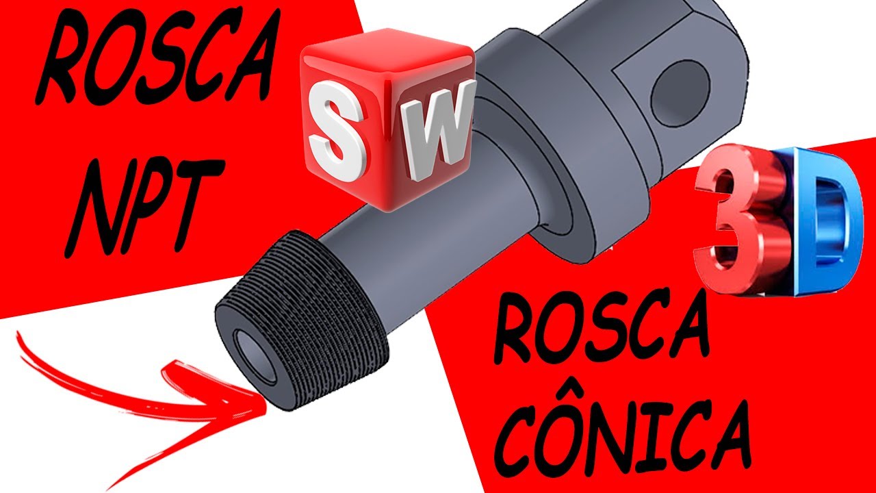ROSCA CÔNICA NPT 3D NO SOLIDWORKS | ROSCA 3D | NATIONAL PIPE THREAD