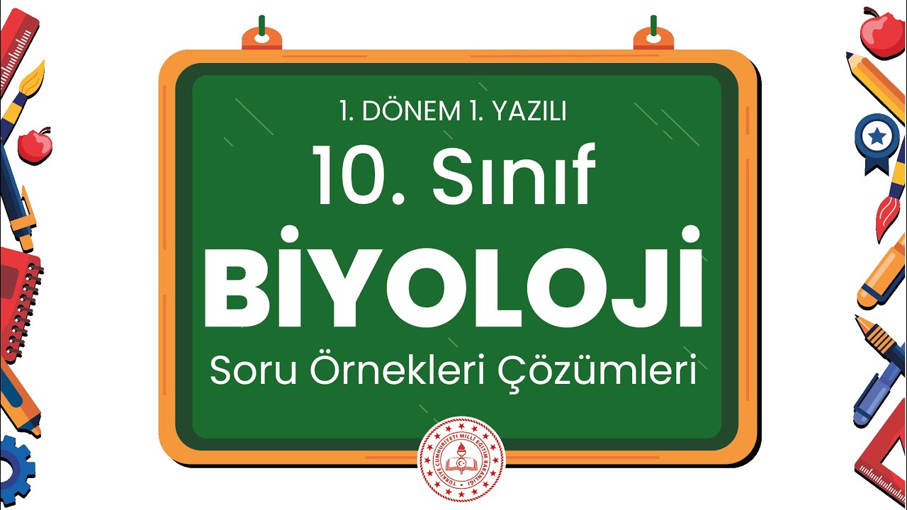 10. Sınıf Biyoloji 1. Dönem 1. Yazılı Soru Örnekleri Çözümleri