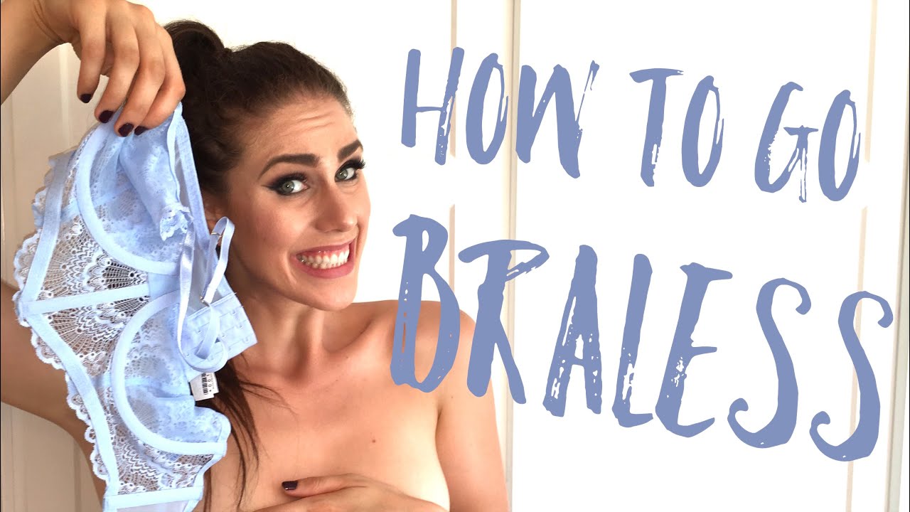 👙 How To Go Braless! |Cassandra Bankson