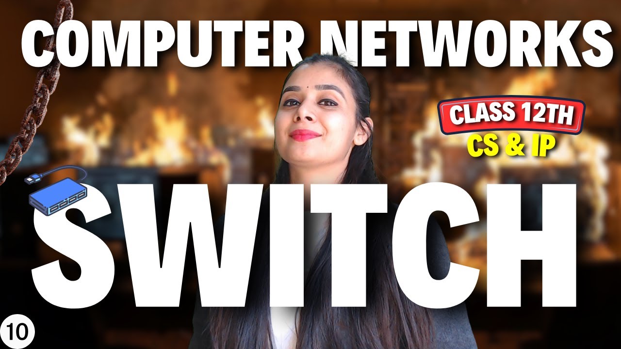 Networking Devices | SWITCH | Class 12 CS and IP