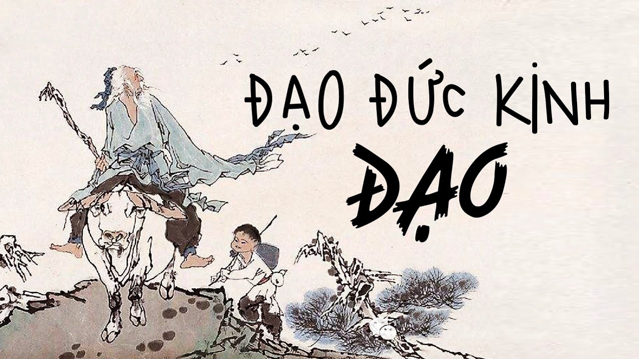 LÃO TỬ ĐẠO ĐỨC KINH ☯️ phần ĐẠO