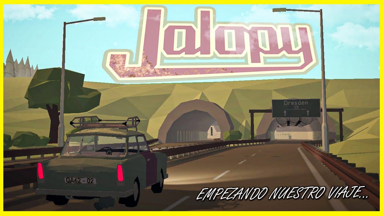 Empezando nuestro viaje ll JALOPY ll #1