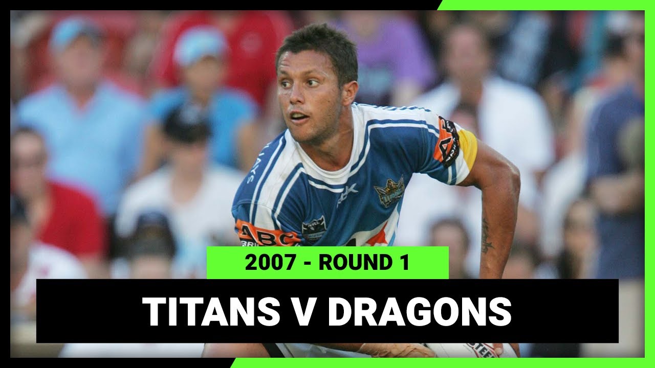 Gold Coast Titans v St George Illawarra Dragons Round 1, 2007 | Full Match Replay | NRL