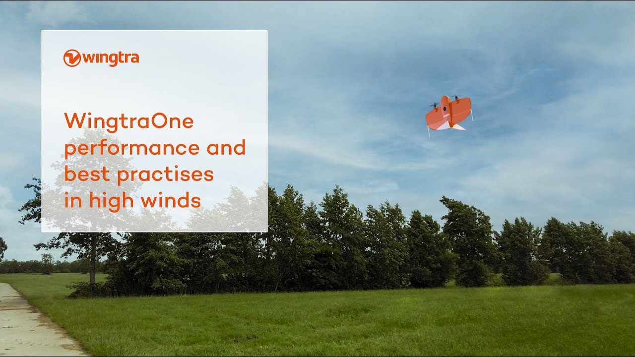 WingtraOne performance and best practices in high winds