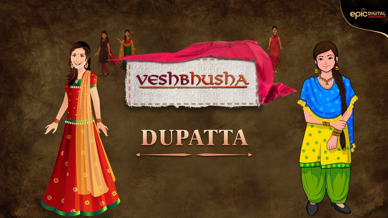 Dupatta | Veshbhusha | EPIC Digital Originals