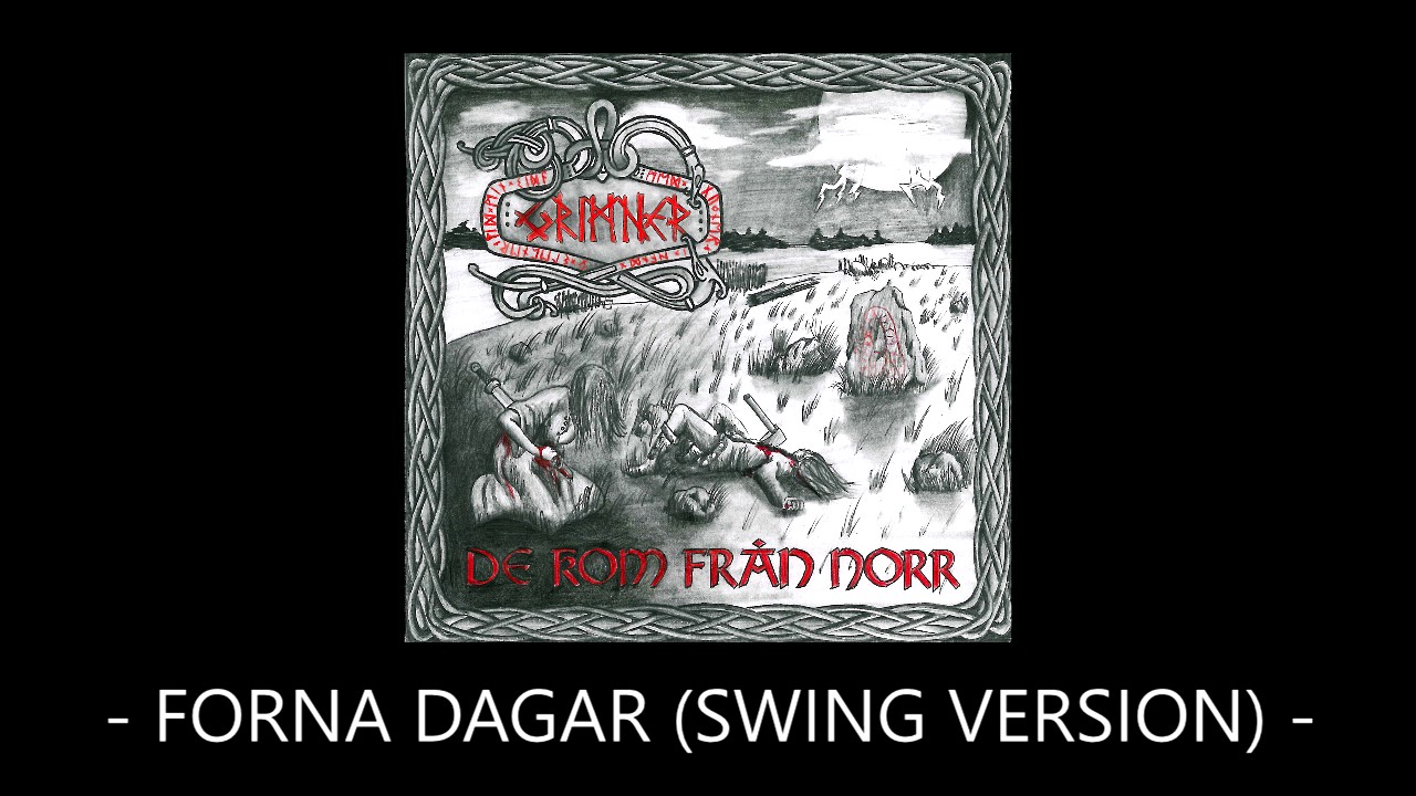 Grimner - Forna dagar (Swing edition)