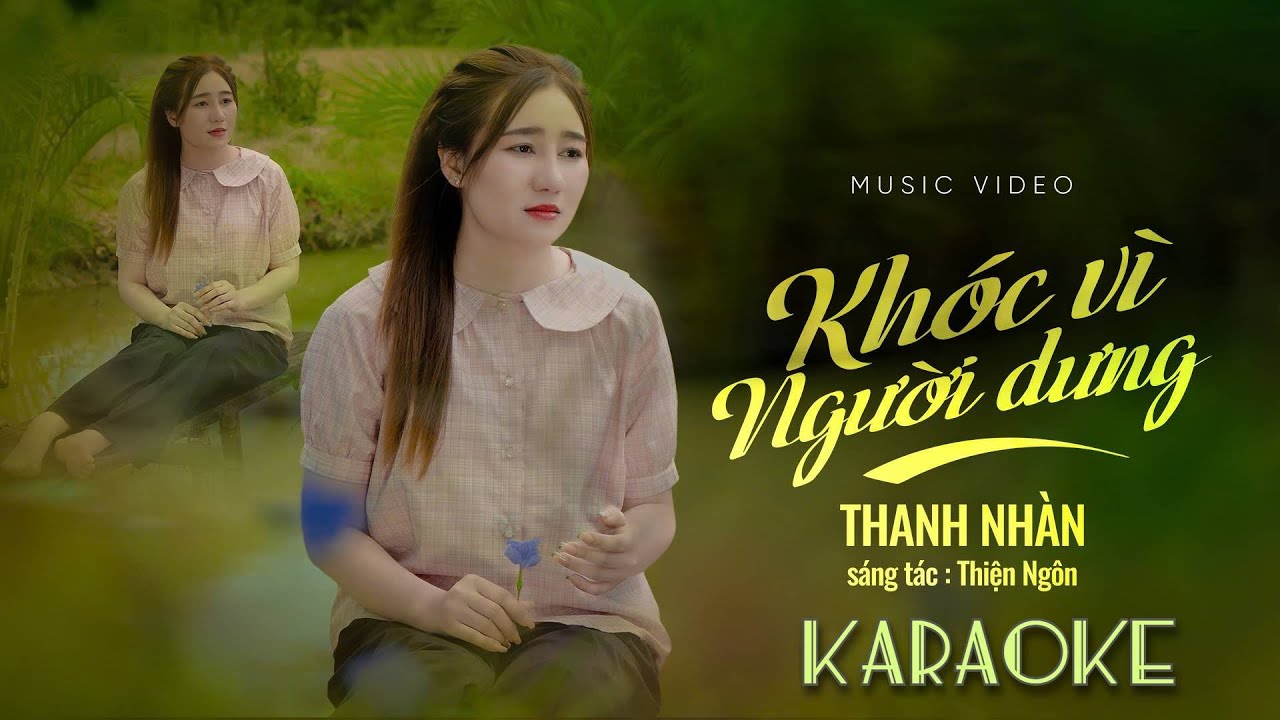KARAOKE | KHÓC VÌ NGƯỜI DƯNG | THANH NHÀN | TONE NỮ BEAT GỐC