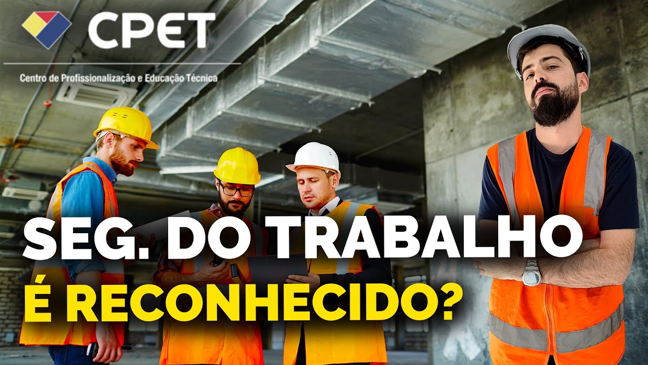 Técnico em Segurança do Trabalho CPET: Vale a Pena?