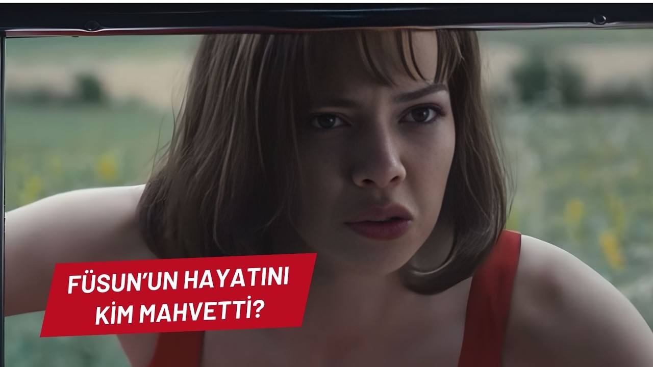 MASUMİYET MÜZESİ FÜSUN'UN HAYATINI KİM MAHVETTİ?