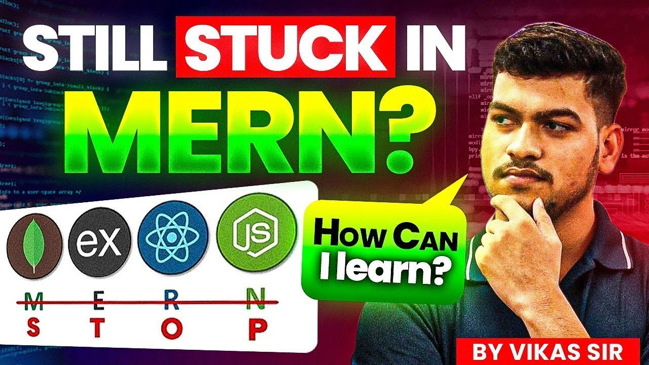 Still Learning MERN Stack in 2025? | Step-by-Step Guide Complete Detailed