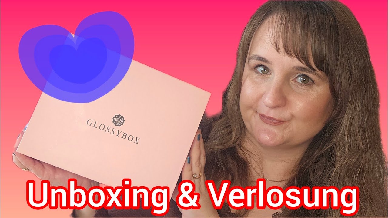 You are Loved 🫶 Glossybox Februar 2024 Unboxing | Beautybox | Verlosung | Beauty