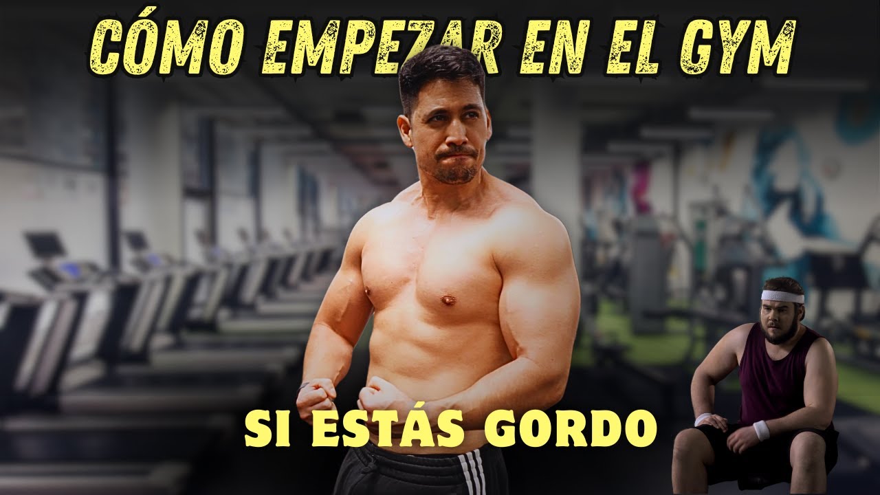 Cómo Empezar en el Gimnasio si Estás Gordo y No Morir en el Intento