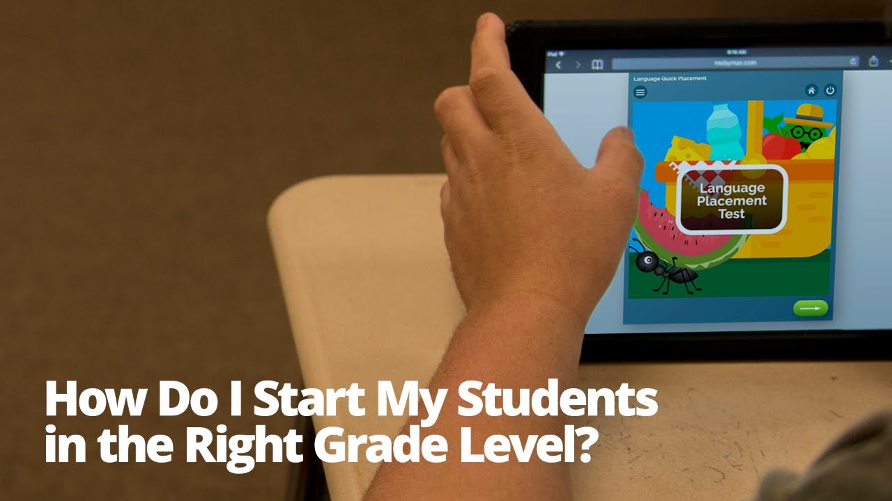 How Do I Start My Students in the Right Grade Level?