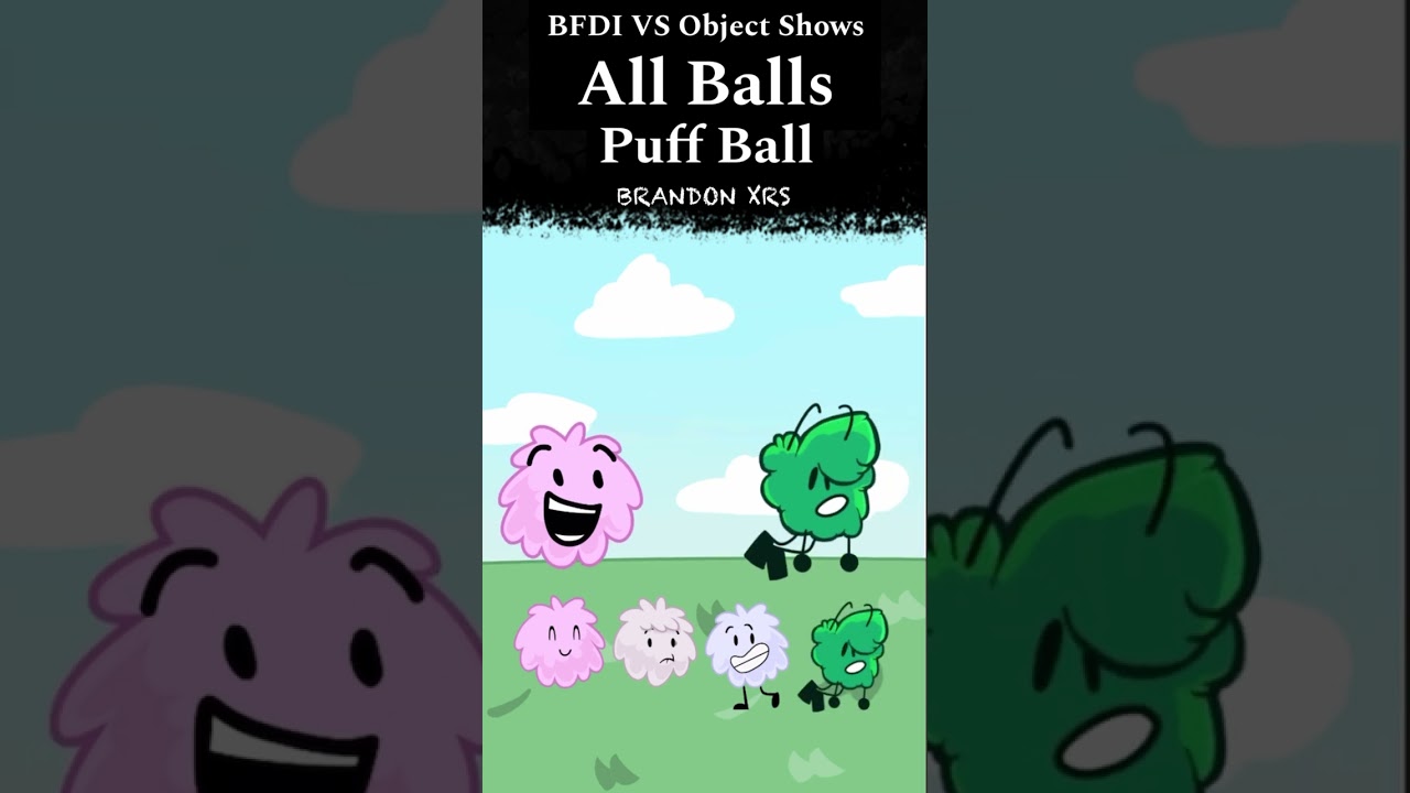 Object Show Similarities 1.5: All BFDI Ball Relatives #bfbbasketball #puffball #tennisball #shorts