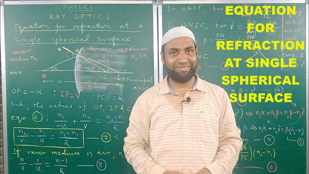 Equation for refraction at a single spherical surface | #Ray Optics | 12th Physics @siddeeqbasha