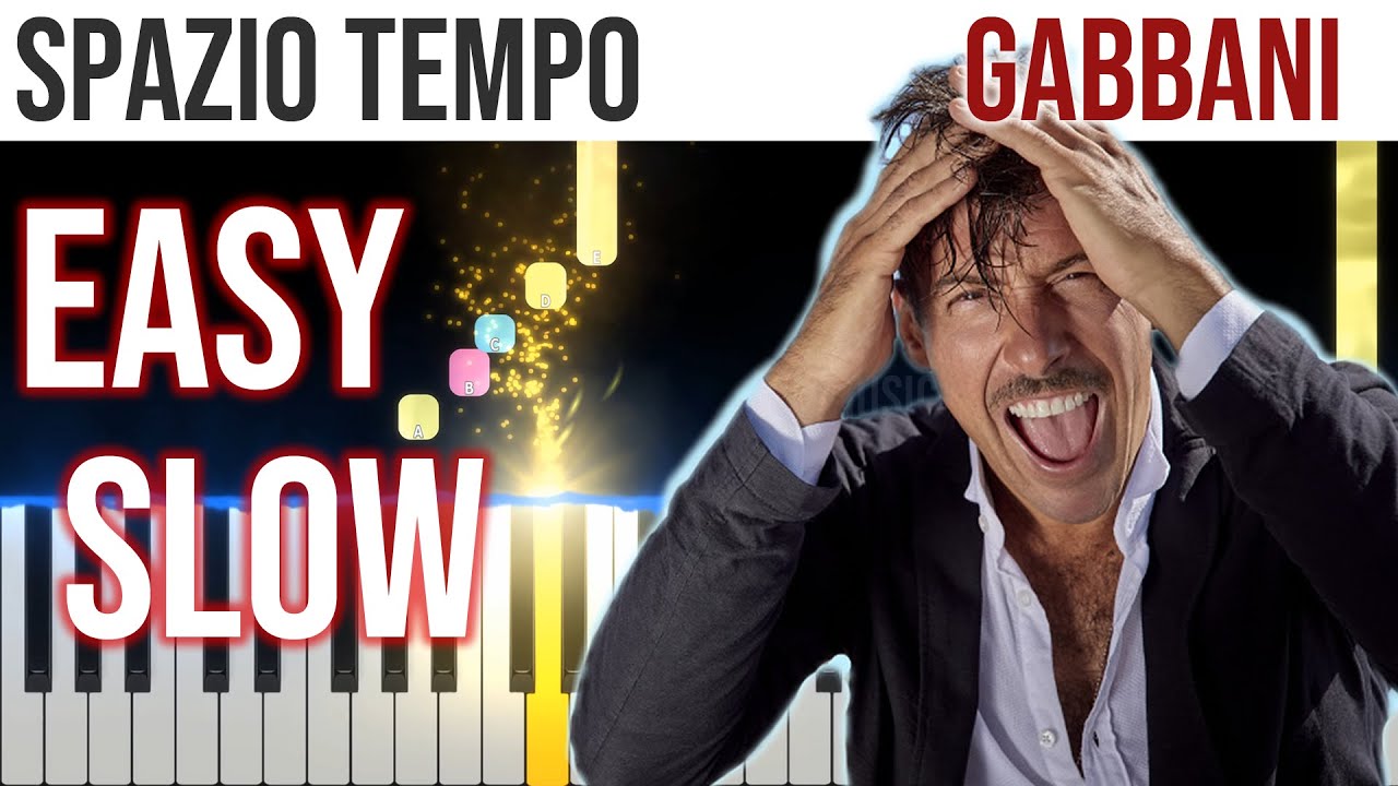 Spazio Tempo - Francesco Gabbani - EASY SLOW Piano Tutorial 🎹 - video 4K🤙