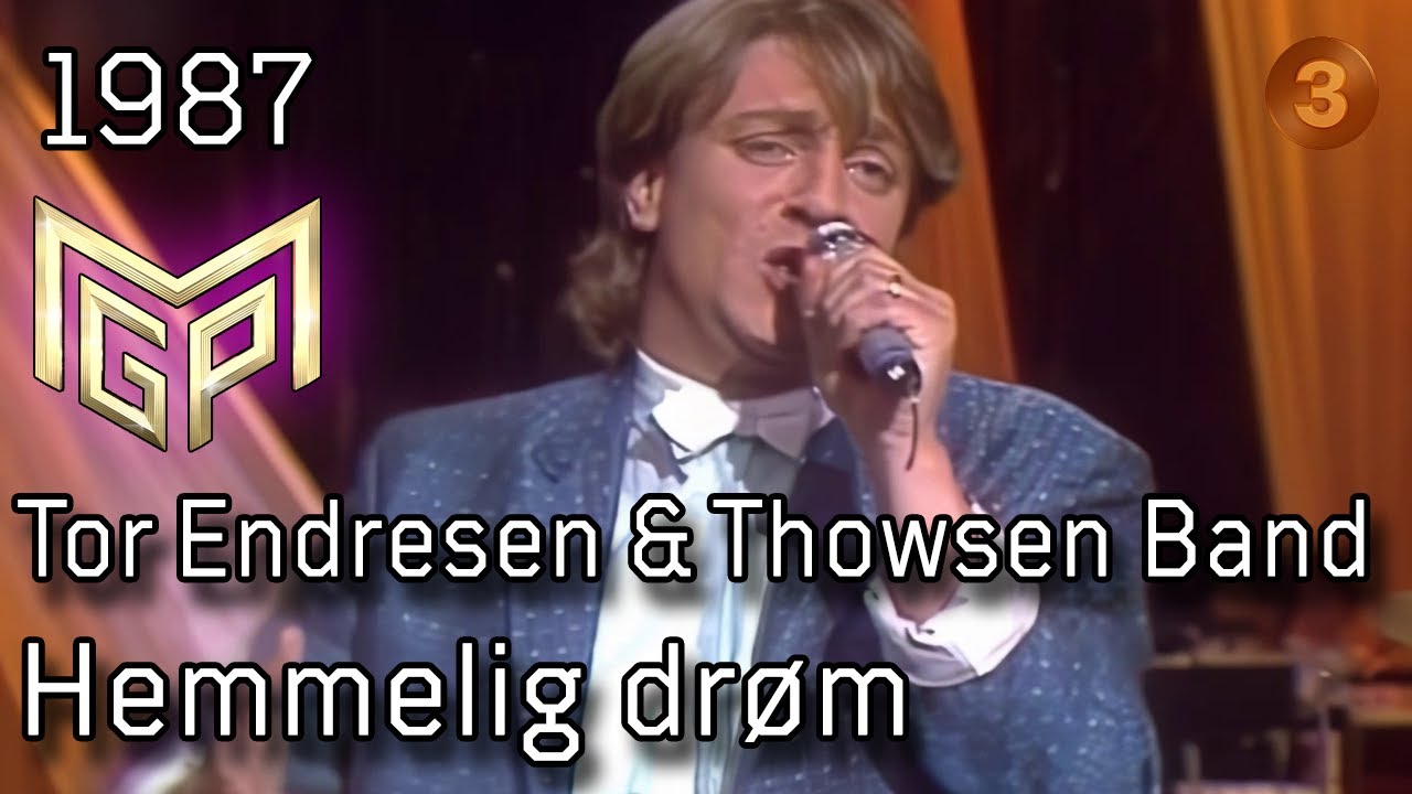 Melodi Grand Prix 1987 &ndash; A. Hemmelig dr&oslash;m &ndash; Tor Endresen & Thowsen Band